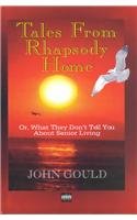 9780753164693: Tales from Rhapsody Home: Or What They Don't Tell You About Senior Living