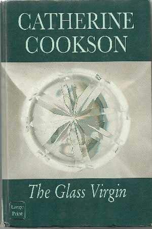 The Glass Virgin (9780753165065) by Catherine Cookson