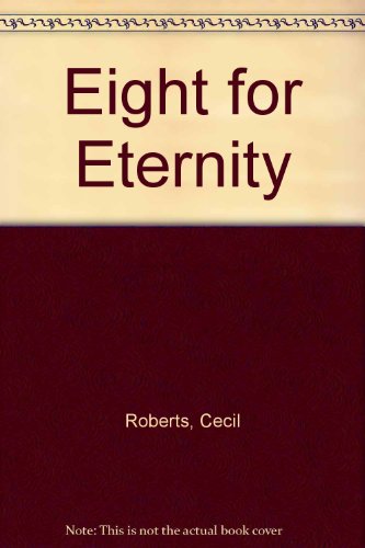 Eight for Eternity (9780753165256) by Cecil Roberts