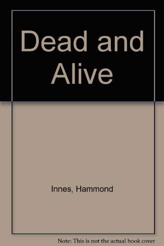 Dead And Alive (9780753167465) by Innes, Hammond