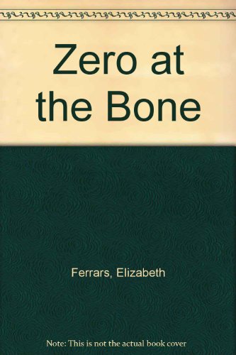 9780753167670: Zero At The Bone