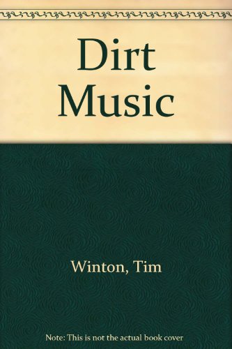 DIRT MUSIC (9780753168288) by Tim Winton