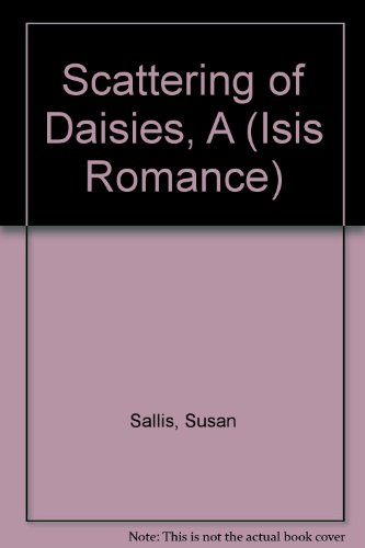 A Scattering Of Daisies (9780753169940) by Sallis, Susan