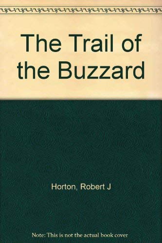 Beispielbild fr The Trail Of The Buzzard zum Verkauf von WorldofBooks