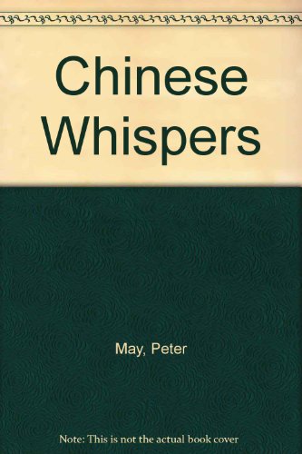 Imagen de archivo de Chinese Whispers (The Sixth of the China Thrillers) a la venta por Recycle Bookstore