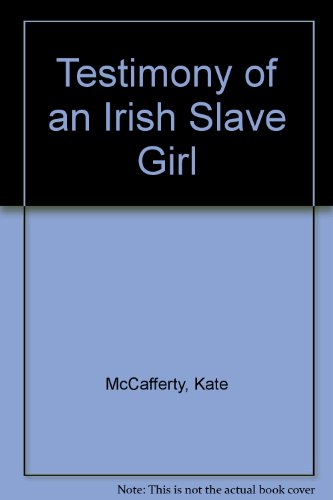 9780753172148: Testimony Of An Irish Slave Girl