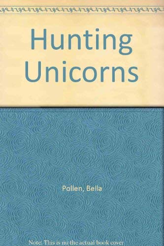 9780753172254: Hunting Unicorns