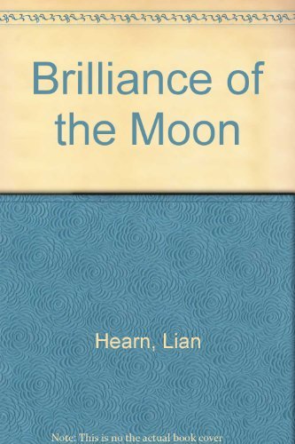 Stock image for Brilliance of the Moon for sale by AwesomeBooks
