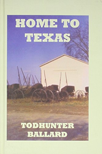 Stock image for Home to Texas for sale by Better World Books