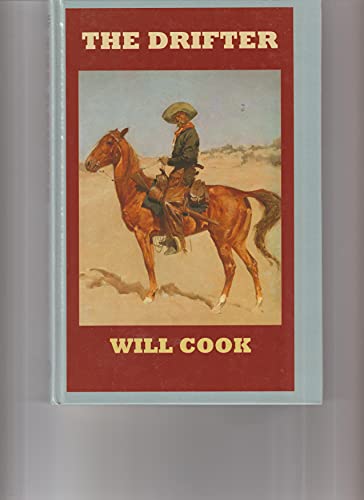 The Drifter (Sagebrush Western) - Cook, Will