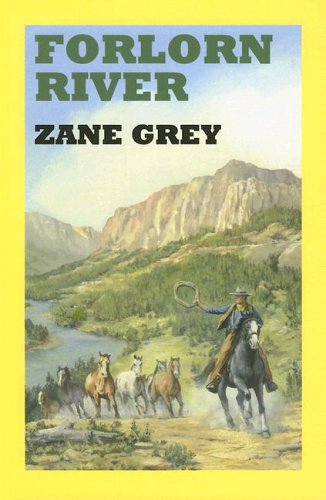 Stock image for Forlorn River (Sagebrush Western Series) for sale by Reliant Bookstore