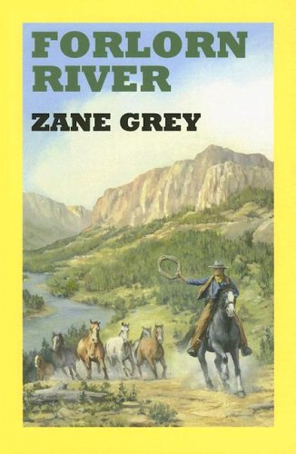 9780753172971: Forlorn River (Sagebrush Western Series)