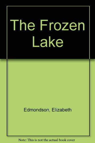 9780753174302: The Frozen Lake