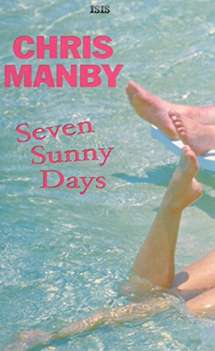 Seven Sunny Days (9780753174494) by Manby, Chris