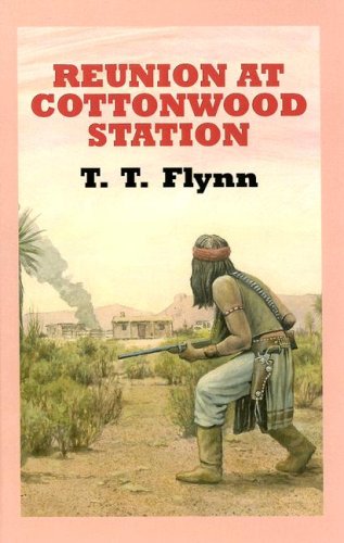 Reunion at Cottonwood Station (Ulverscroft Large Print Series) (9780753175422) by Flynn, T. T.