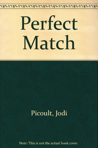 Perfect Match (9780753175910) by Jodi Picoult