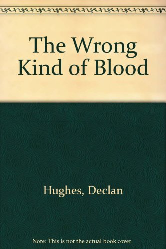 9780753176641: The Wrong Kind Of Blood