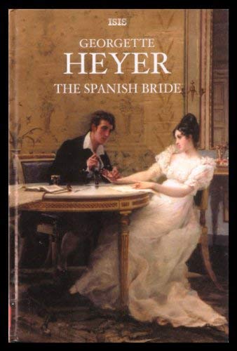 The Spanish Bride (9780753176887) by Georgette Heyer