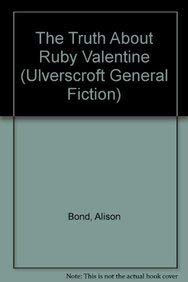 9780753178669: The Truth About Ruby Valentine