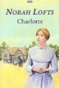 Stock image for Charlotte (Isis General Fiction) for sale by Harry Righton