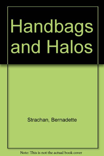 Beispielbild fr Handbags and Halos zum Verkauf von AwesomeBooks