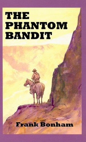 Stock image for The Phantom Bandit for sale by ThriftBooks-Atlanta