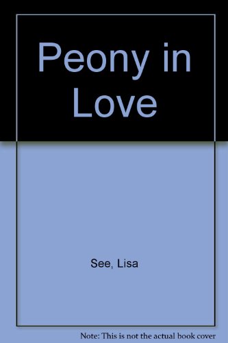 Stock image for Peony in Love for sale by Better World Books Ltd