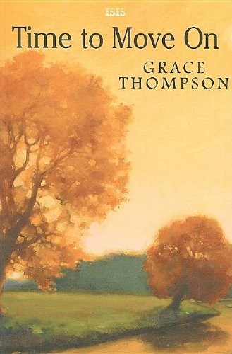 Time To Move On (9780753181416) by Thompson, Grace