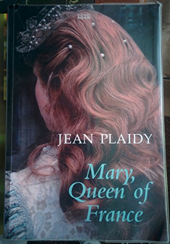 9780753181591: Mary, Queen Of France