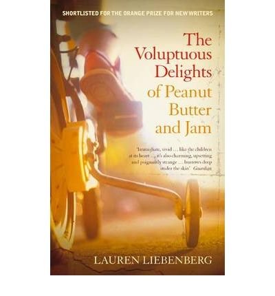 Imagen de archivo de The Voluptuous Delights Of Peanut Butter And Jam a la venta por AwesomeBooks