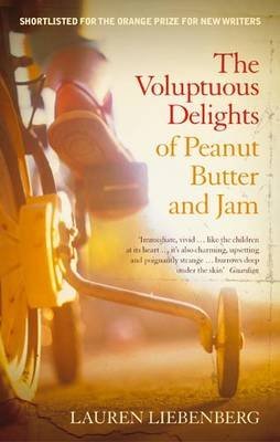 Stock image for The Voluptuous Delights Of Peanut Butter And Jam for sale by AwesomeBooks