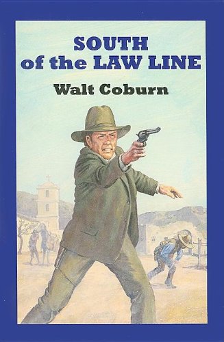 South Of The Law Line (9780753182475) by Coburn, Walt