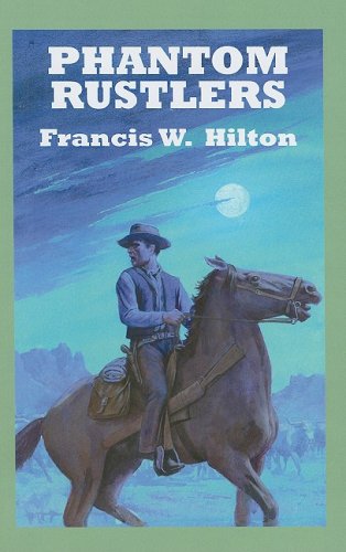 Stock image for Phantom Rustlers for sale by Better World Books Ltd