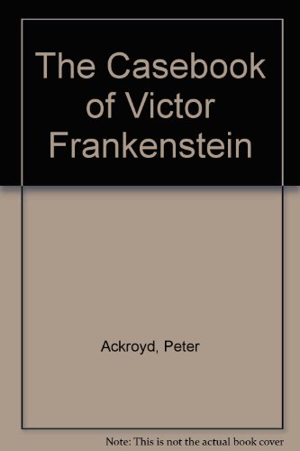9780753183083: The Casebook Of Victor Frankenstein