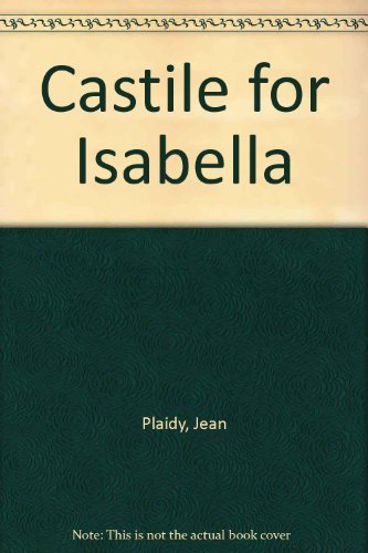 Castile For Isabella (9780753183458) by Plaidy, Jean