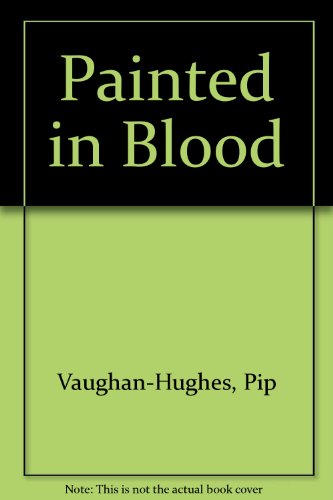 Stock image for Painted in Blood for sale by Bestsellersuk