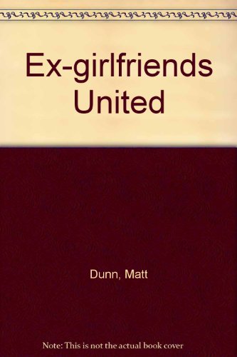 Imagen de archivo de Ex-Girlfriends United a la venta por WorldofBooks