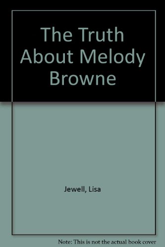 Imagen de archivo de The Truth About Melody Browne a la venta por WorldofBooks