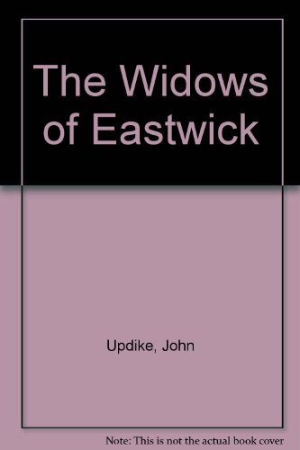 Stock image for The Widows Of Eastwick for sale by AwesomeBooks