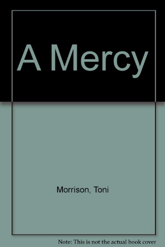 Stock image for A Mercy for sale by Better World Books Ltd