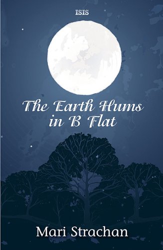 Beispielbild fr The Earth Hums In B Flat zum Verkauf von Reuseabook