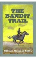 Stock image for The Bandit Trail for sale by Better World Books