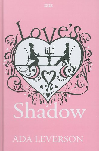 Stock image for Love's Shadow for sale by Bahamut Media