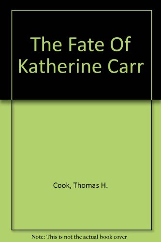 Stock image for The Fate Of Katherine Carr for sale by WYEMART LIMITED