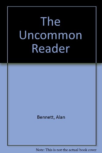 The Uncommon Reader (9780753185995) by Bennett, Alan