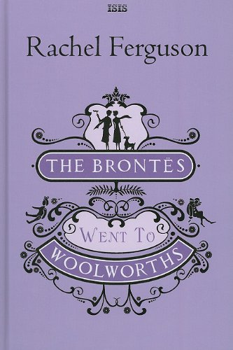 9780753186046: The Brontes Went To Woolworths