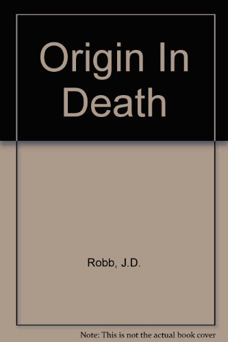 Origin In Death (9780753186855) by Robb, J.D.