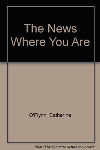 Stock image for The News Where You Are for sale by Phatpocket Limited