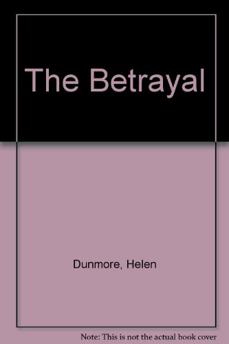 The Betrayal (9780753187357) by Dunmore, Helen