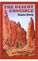 The Desert Crucible (9780753187432) by Grey, Zane